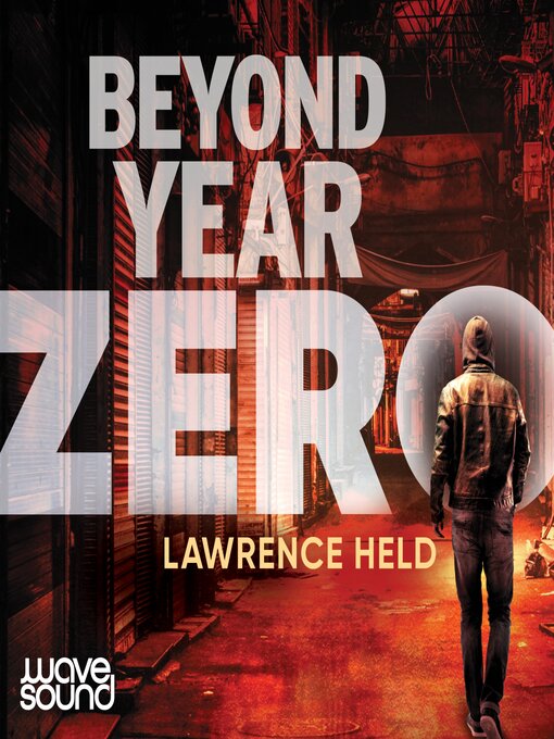 Title details for Beyond Year Zero by Lawrence Held - Available